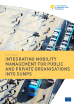 SUMP Topic Guide: Integrating Mobility Management for Public and Private Organisations into SUMPs